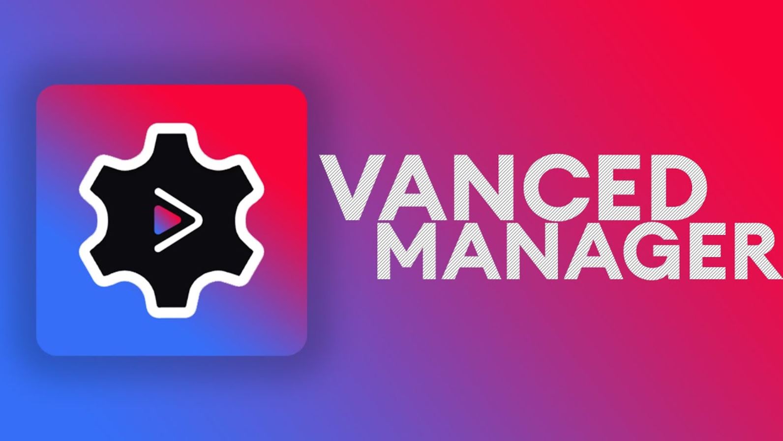 Vanced Manager